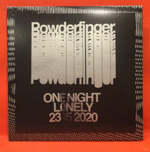 Load image into Gallery viewer, POWDERFINGER - ONE NIGHT LONELY 23.05.2020 (SECOND HAND)