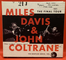 Load image into Gallery viewer, MILES DAVIS & JOHN COLTRANE - THE FINAL TOUR: THE BOOTLEG SERIES VOL.6 - 4 X CD