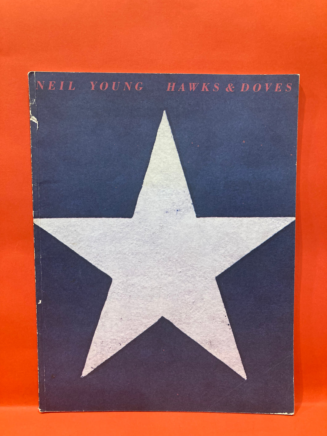 NEIL YOUNG - HAWKS & DOVES - SHEET MUSIC SONGBOOK