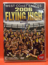Load image into Gallery viewer, 2006 FLYING HIGH - WEST COAST EAGLES   - DVD (NEW/ SEALED)
