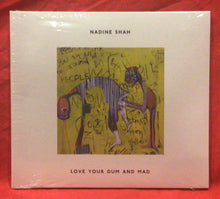 Load image into Gallery viewer, NADINE SHAH - LOVE YOUR DUM AND MAD   - CD (NEW/ SEALED)
