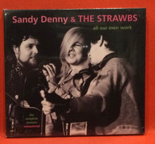 Load image into Gallery viewer, SANDY DENNY &amp; THE STRAWBS - ALL OUR OWN WORK - CD (NEW/SEALED)
