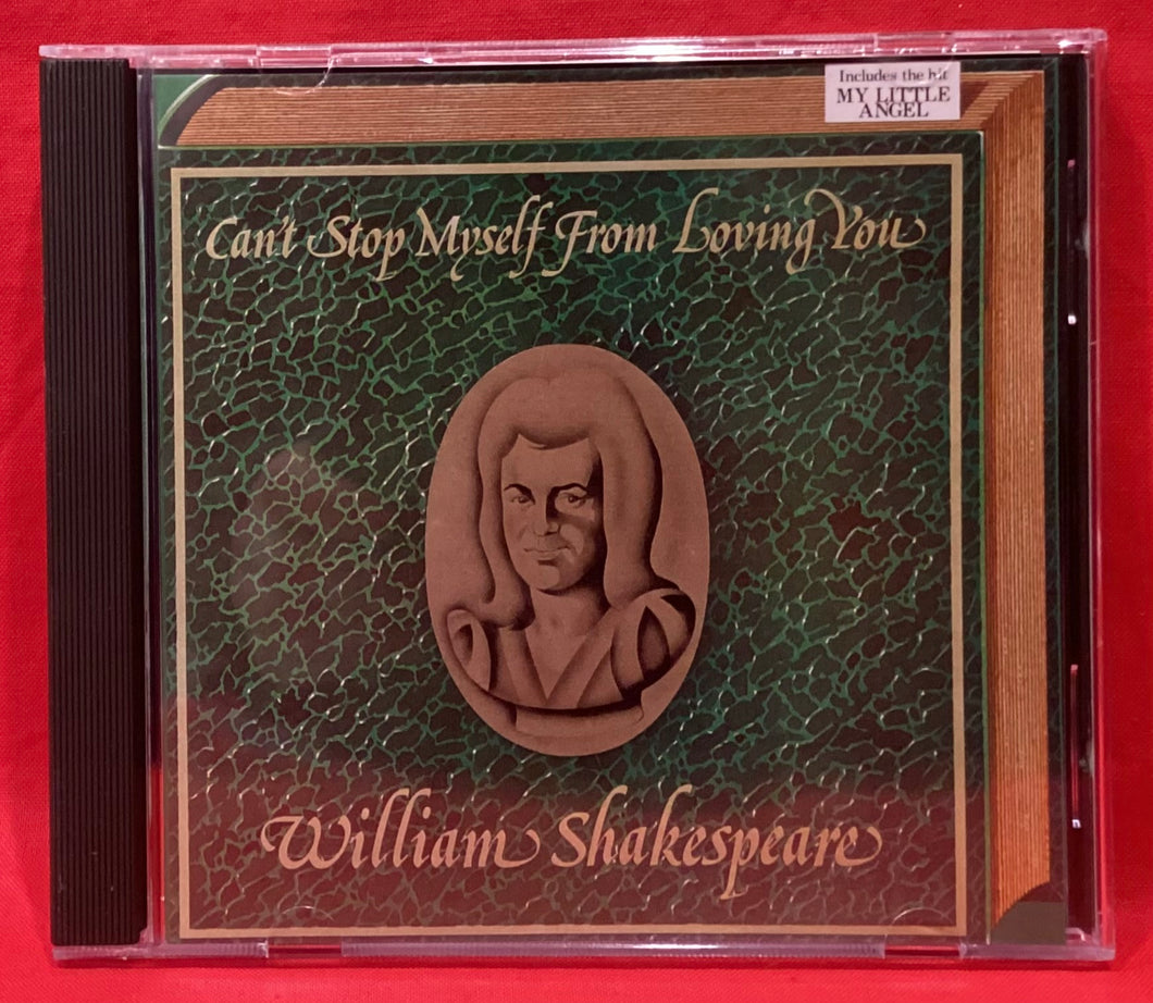 WILLIAM SHAKESPEARE - CAN'T STOP MYSELF FROM LOVING YOU - CD