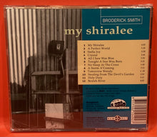 Load image into Gallery viewer, BRODERICK SMITH - MY SHIRALEE  - CD
