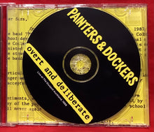 Load image into Gallery viewer, PAINTERS &amp; DOCKERS - OVERT AND DELIBERATE  - CD
