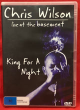 Load image into Gallery viewer, CHRIS WILSON - LIVE AT THE BASEMENT - KING FOR A NIGHT    - DVD
