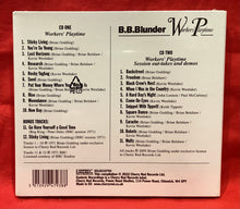 Load image into Gallery viewer, B.B. BLUNDER - WORKERS&#39; PLAYTIME - CD (NEW/ SEALED)
