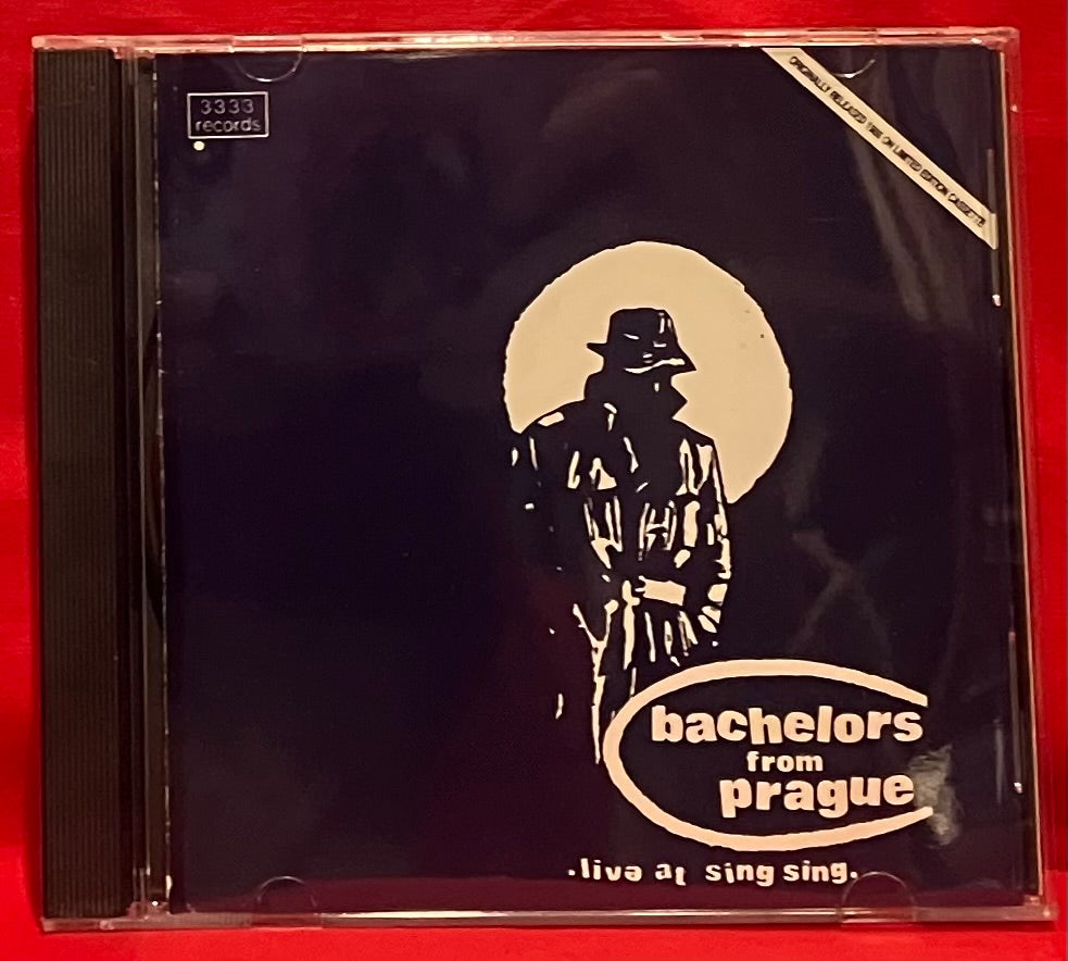 BACHELORS FROM PRAGUE - LIVE AT SING SING   - CD