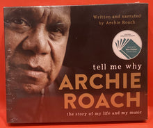 Load image into Gallery viewer, ARCHIE ROACH - TELL ME WHY - AUDIO BOOK - CD (NEW/ SEALED)
