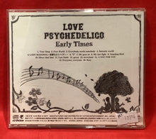 Load image into Gallery viewer, LOVE PSYCHEDELICO - EARLY TIMES - THE BEST OF - CD
