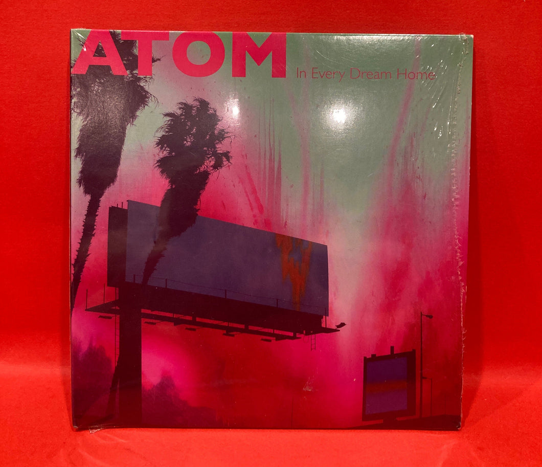 ATOM - IN EVERY DREAM HOME CD (NEW/ SEALED)