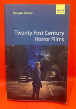 Load image into Gallery viewer, TWENTY FIRST CENTURY HORROR FILMS - DOUGLAS KEESEY - PAPERBACK
