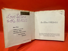 Load image into Gallery viewer, LOVE LETTERS TO THE BEATLES - SELECTED BY BILL ADLER, DRAWINGS BY OSBORN
