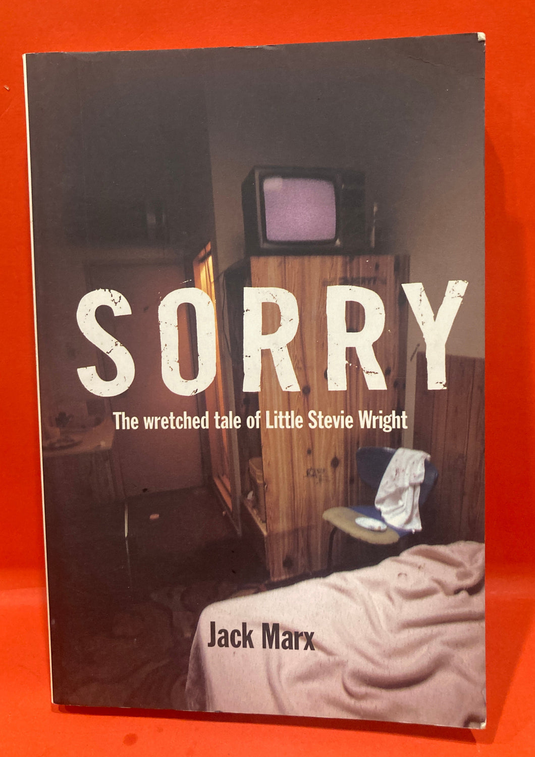 SORRY: THE WRETCHED TALE OF LITTLE STEVIE WRIGHT by JACK MARX - OOP PAPERBACK BOOK