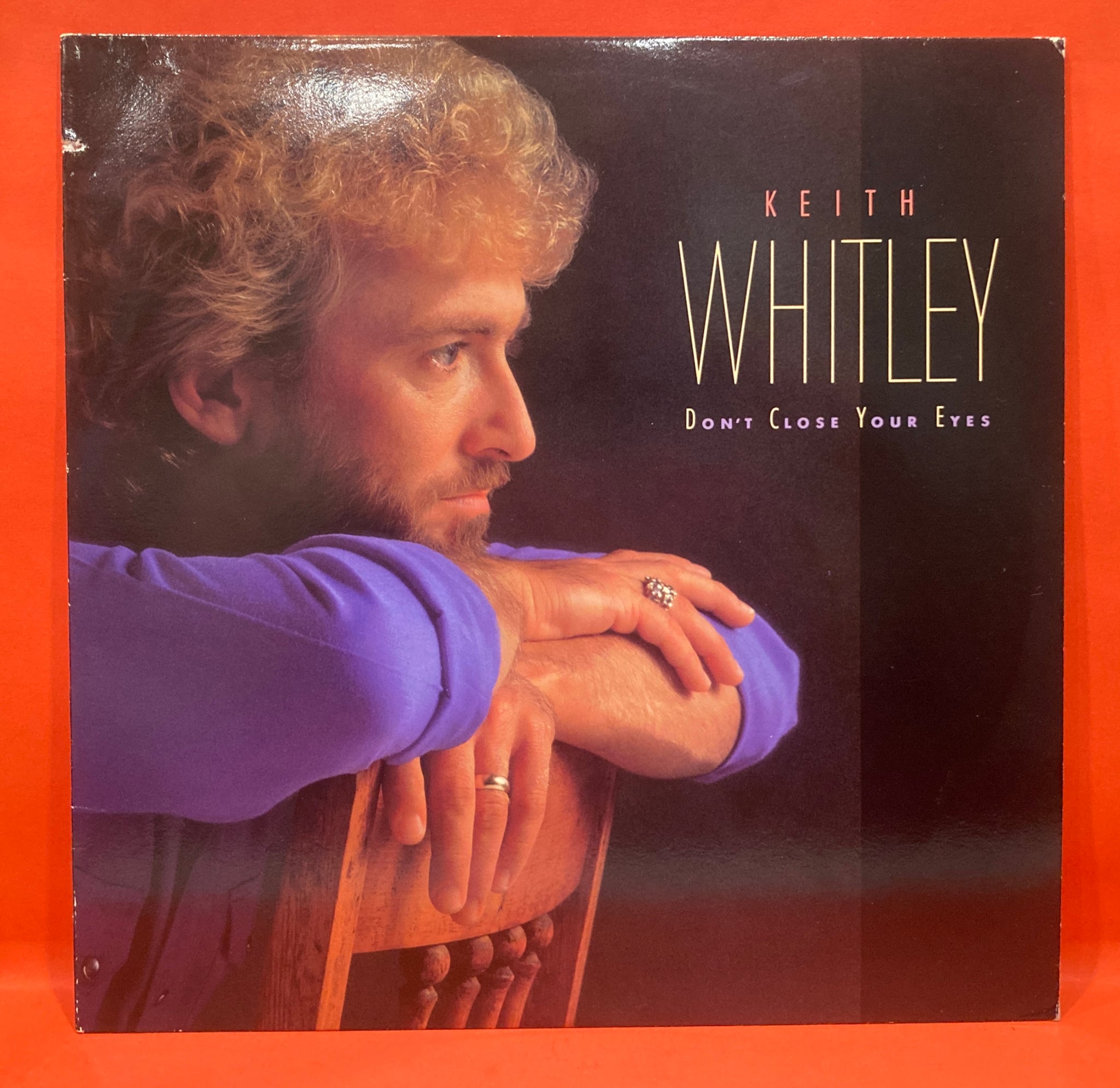 KEITH WHITLEY - DON'T CLOSE YOUR EYES LP - VINYL – dixonrecycled