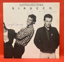 Load image into Gallery viewer, AUTRALIAN CRAWL - SIROCCO LP - VINYL - AUTOGRAPHED
