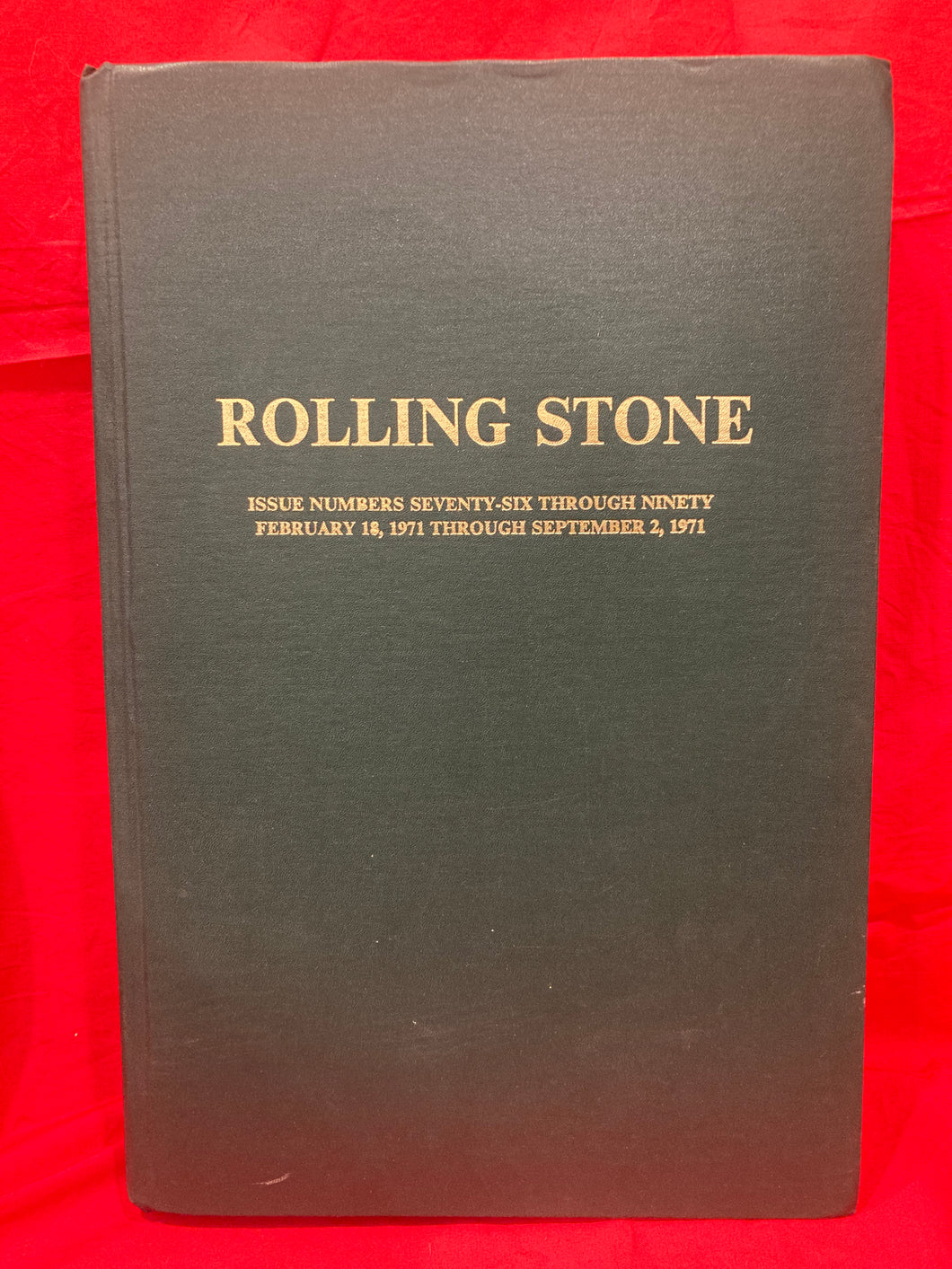 ROLLING STONE - ISSUE NUMBERS 76-90 / FEB 18, 1971- SEP 2, 1971 - BOUND VOLUME/  HARDCOVER BOOK