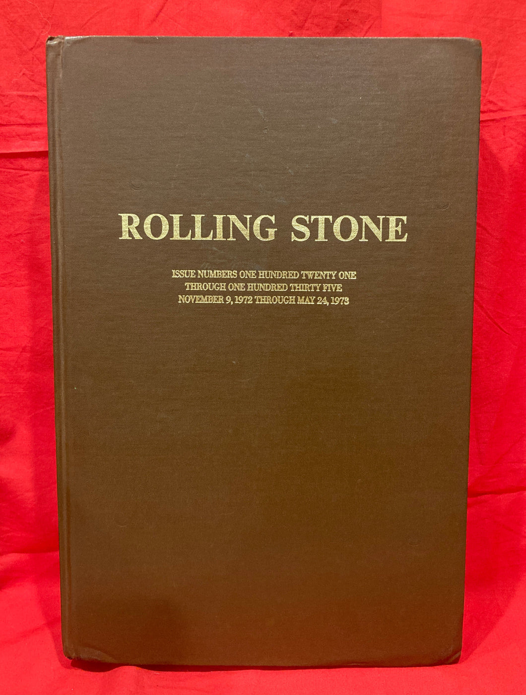 ROLLING STONE - ISSUE NUMBERS 121-135 / NOV 9, 1972- MAY 24, 1973 - BOUND VOLUME/  HARDCOVER BOOK