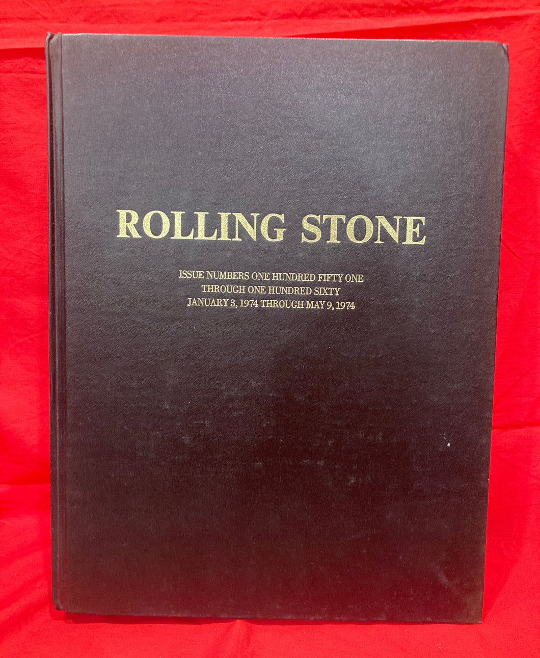 ROLLING STONE - ISSUE NUMBERS 151-160/ JAN 3, 1974 - MAY 9 , 1974 - BOUND VOLUME/  HARDCOVER BOOK