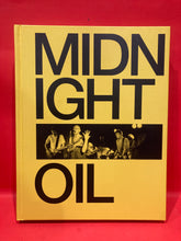 Load image into Gallery viewer, MIDNIGHT OIL : THE POWER AND THE PASSION - BY MICHAEL LAWRENCE - HARDCOVER
