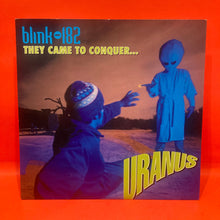 Load image into Gallery viewer, BLINK 182 -THEY CAME TO CONQUER -  VINYL -  7&quot; SINGLE
