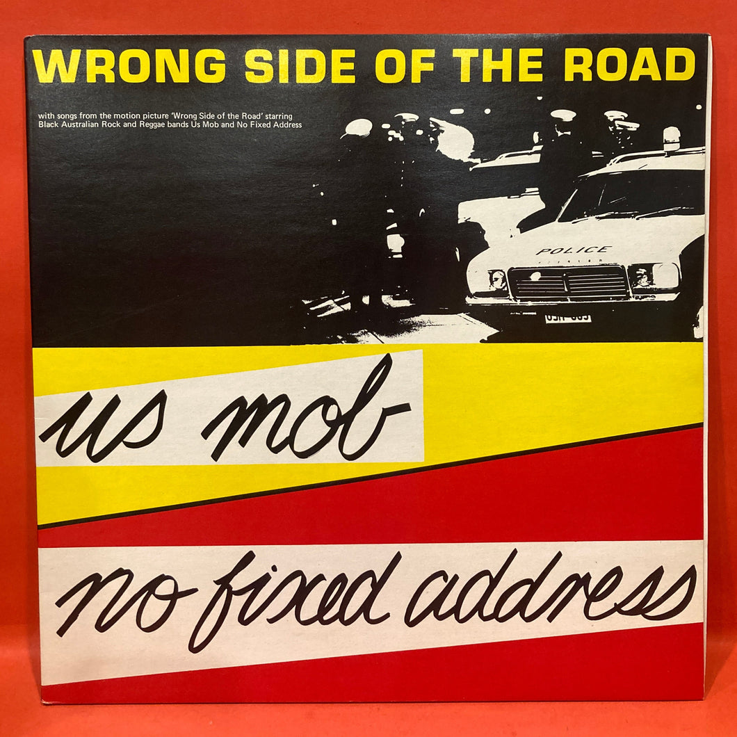 US MOB + NO FIXED ADDRESS - WRONG SIDE OF THE ROAD LP