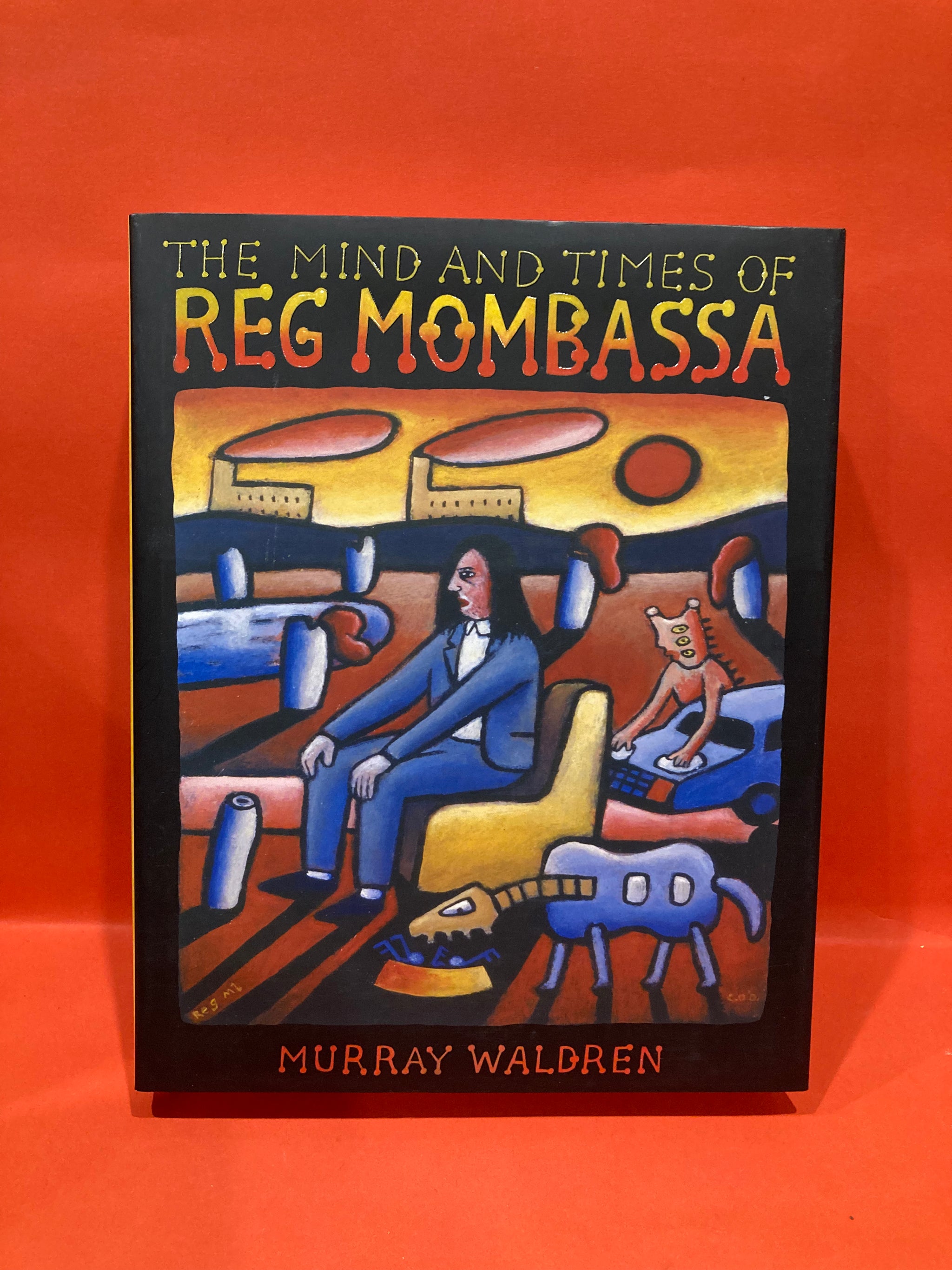 THE MIND AND TIMES OF REG MOMBASSA by MURRAY WALDREN