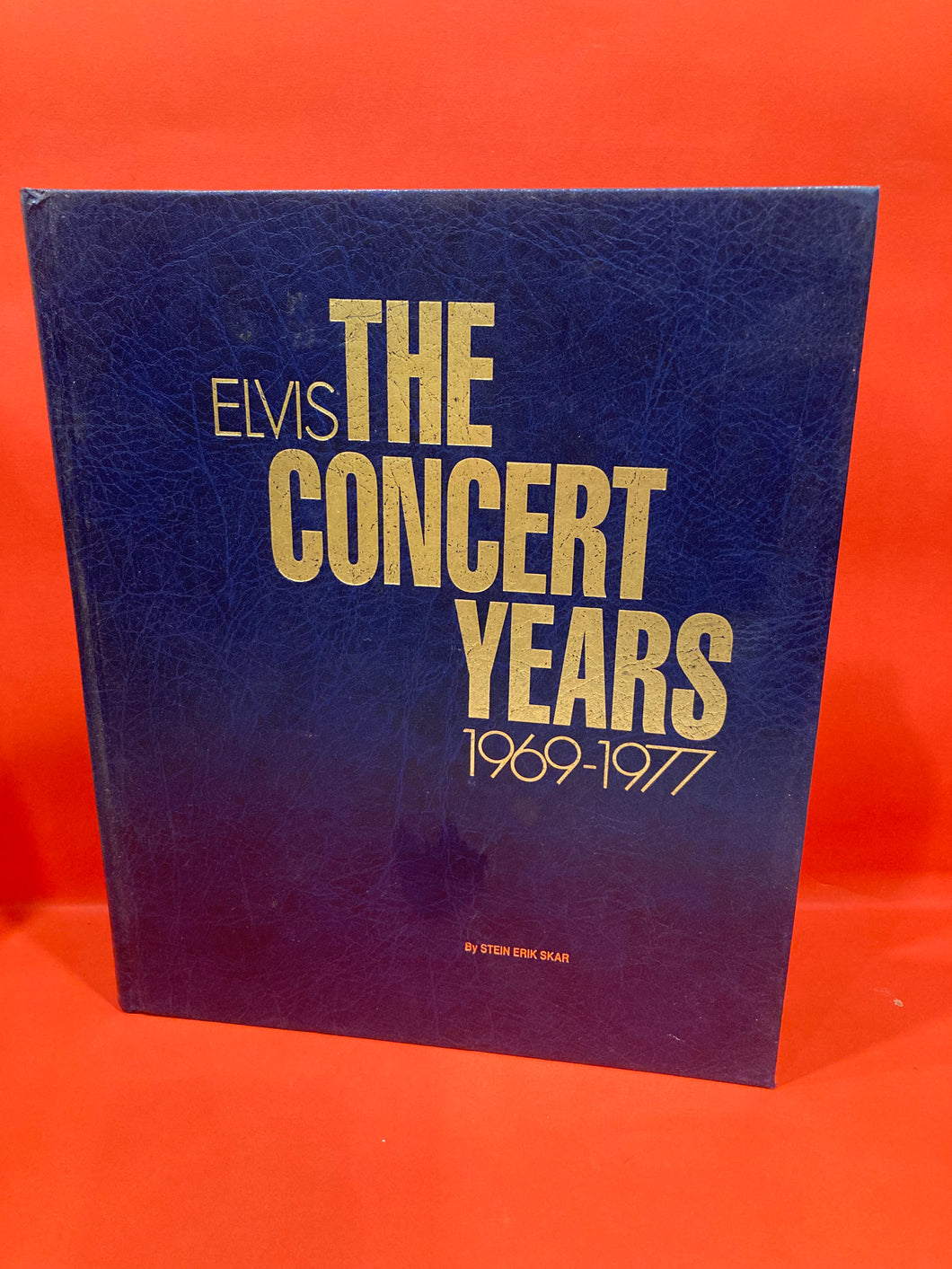 ELVIS: THE CONCERT YEARS 1969-1977 By STEIN ERIK SKAIR - HARDCOVER BOOK