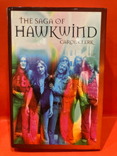 Load image into Gallery viewer, THE SAGA OF HAWKWIND - BY CAROL CLERK - HARDBACK BOOK

