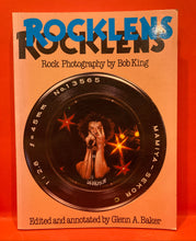 Load image into Gallery viewer, ROCKLENS - ROCK PHOTOGRAPHY BY BOB KING - EDITED AND ANNOTATED BY GLENN A BAKER -  BOOK
