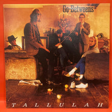 Load image into Gallery viewer, GO-BETWEENS - TALLULAH  LP -  VINYL
