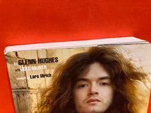 Load image into Gallery viewer, GLENN HUGHES : THE AUTOBIOGRAPHY - SIGNED/ AUTOGRAPHED
