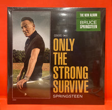 Load image into Gallery viewer, BRUCE SPRINGSTEEN - ONLY THE STRONG SURVIVE (COVERS VOL.1)  - 2X LP VINYL (NEW /SEALED)
