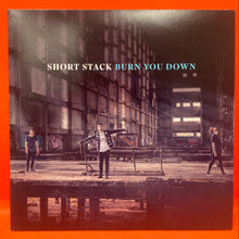 Load image into Gallery viewer, SHORT STACK - BURN YOU DOWN 7" SINGLE -  BLUE VINYL

