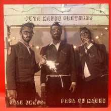 Load image into Gallery viewer, PUTA MADRE BROTHERS - PARA SU MADRE/ DEAD GRASS - 7" SINGLE - GLOW IN THE DARK VINYL
