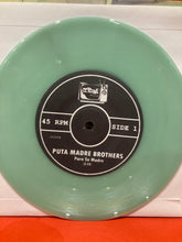 Load image into Gallery viewer, PUTA MADRE BROTHERS - PARA SU MADRE/ DEAD GRASS - 7" SINGLE - GLOW IN THE DARK VINYL
