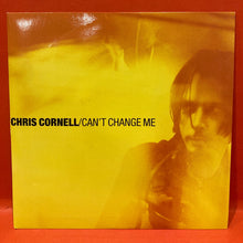 Load image into Gallery viewer, CHRIS CORNELL - CAN'T CHANGE ME - 7" SINGLE - VINYL
