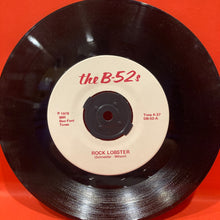 Load image into Gallery viewer, THE B-52S - ROCK LOBSTER 7" SINGLE - VINYL
