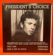Load image into Gallery viewer, VARIOUS - PRESIDENT'S CHOICE   - 7" EP - VINYL FEAT.  WILD CATS + DAVE &amp; THE DE SOTOS + ROADSTERS + PRETONES
