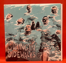 Load image into Gallery viewer, THE SWINGIN' SIDEWALKS - 1X BIG JOE - 3X US -  7"  EP - VINYL
