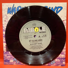 Load image into Gallery viewer, WARUMPI BAND - MY ISLAND HOME 7" SINGLE - VINYL
