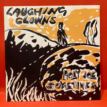 Load image into Gallery viewer, LAUGHING CLOWNS - HOLY JOE/ SOMETIMES -  PROMO 7" SINGLE - VINYL
