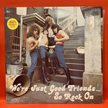 Load image into Gallery viewer, CLOUD NINE - WE&#39;RE JUST GOOD FRIENDS SO ROCK ON LP - 1975 OZ HARD ROCK VINYL
