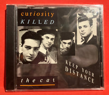 Load image into Gallery viewer, CURIOSITY KILLED THE CAT - KEEP YOUR DISTANCE - CD (SEALED)
