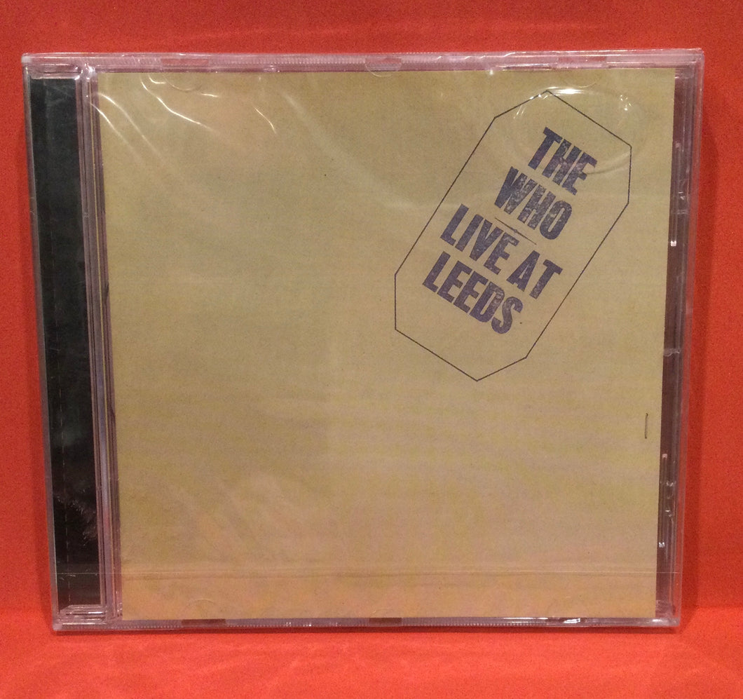 THE WHO - LIVE AT LEEDS -  CD (SEALED)